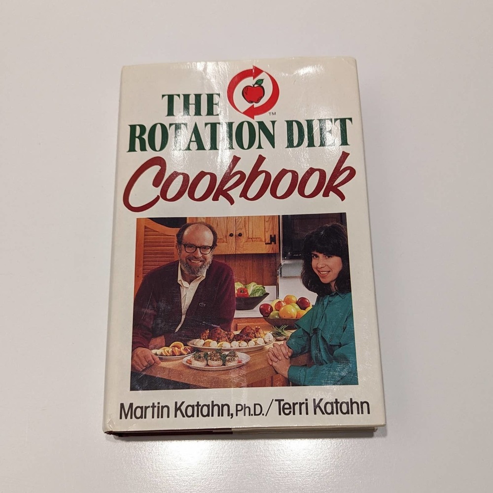 The Rotation Diet Cookbook (1980, Hardcover) – Martin Katahn, Ph.D